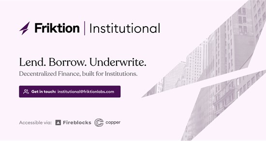 Friktion Launches Institutional Undercollateralized Lending