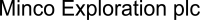 Minco Exploration PLC.