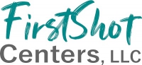 FirstShot Centers, LLC